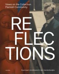Book cover of Reflections: Views on the Collection Flemish Community, with portrait painting of Léon Spilliaert. Published by Hannibal Books.