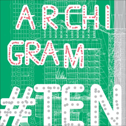 Archigram #Ten
