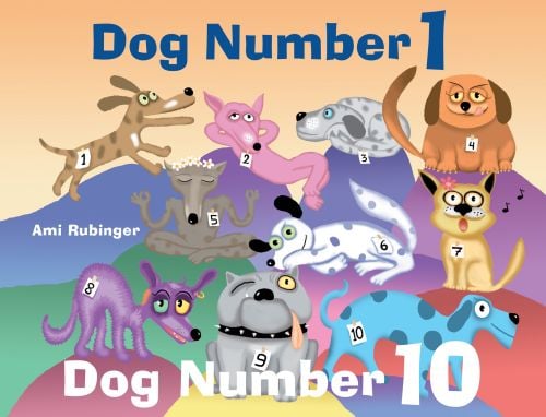 Book cover of Ami Rubinger's Dog Number 1, Dog Number 10, with colourful, goofy dogs or all breeds. Published by Abbeville Press.