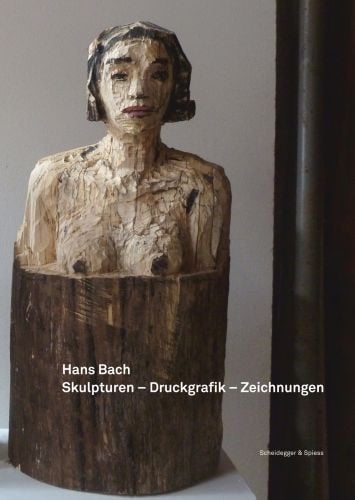 Hans Bach - Skulpturen, Druckgrafik, Zeichnungen