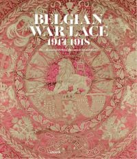 Belgian War Lace 1914-1918