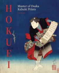 Book cover of John Fiorillo's Hokuei: Masterpieces of Japanese Actor Prints, with a print of the head and shoulders of a Japanese figure in traditional dress. Published by Ludion.