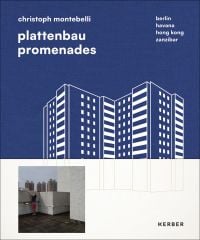 Plattenbau Promenades: Christoph Montebelli