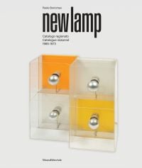 Book cover of NewLamp: Catalogue raisonné 1969-1973, with a modern lamp made of four cubes. Published by Silvana.