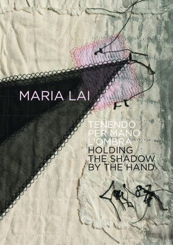 Maria Lai: Holding the Shadow by the Hand