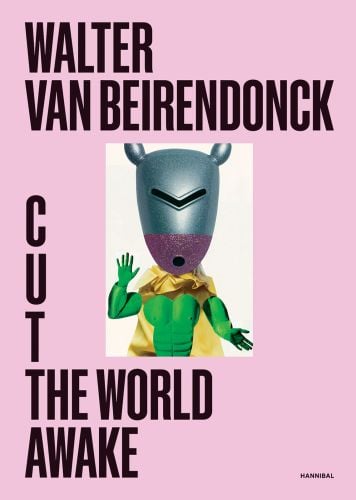 Book cover of Walter Van Beirendonck's Cut the World Awake, with a figure with green body and grey mask. Published by Hannibal Books.