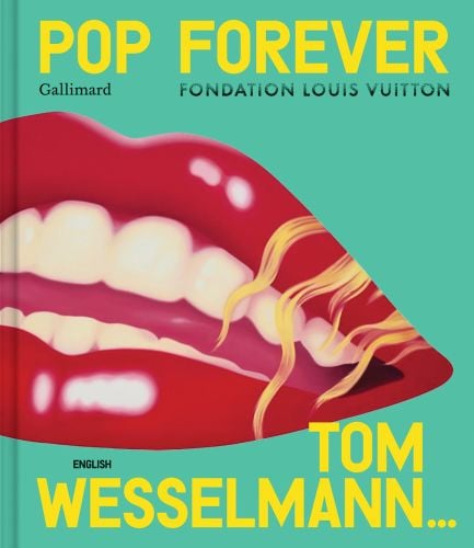 Pop Forever - Tom Wesselman