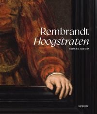 Book cover of Sabine Pénot's Rembrandt-Hoogstraten: Colour and Illusion, with a painting titled Girl in a Picture Frame, by Rembrandt. Published by Hannibal Books.