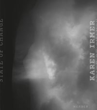 Book cover of State of Change: Karen Irmer, featuring a grey cloudy sky. Published by Kerber.