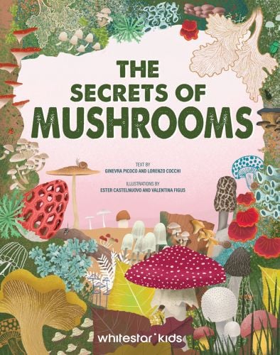 The Secrets of Mushrooms