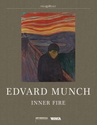 Book cover of Edvard Munch: Inner Fire, with a painting of lone figure on bridge, titled Despair. Published by MUNCH.