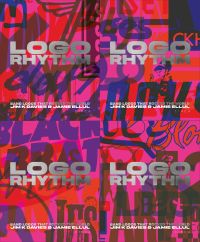 Book cover of Logo Rhythm: Band Logos that Rocked the World, with layers of band logos. Published by Circa Press.