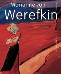 Book cover of Marianne von Werefkin: Pioneer of Expressionism, with a painting titled Tragic Mood, featuring a figure in red and black. Published by Waanders Publishers.