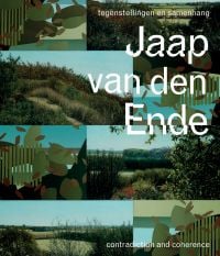 Book cover of Jaap van den Ende: Contradiction and Coherence, with abstract and landscape paintings. Published by Waanders Publishers.