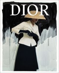 Book cover of Dior: A New Look, with a model wearing a cream jacket, black skirt and woven hat. Published by Waanders Publishers.