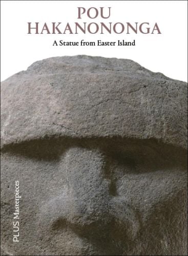 Book cover of Pou Hakanononga: A Statue from Easter Island, with the head of a large stone figure. Published by Exhibitions International.