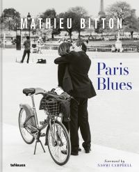 Book cover of Paris Blues, with a couple embracing, and a push bike on a stand behind them. Published by teNeues Books.