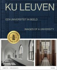 Book cover of KU Leuven: Images of a University, featuring the hallways of the building. Published by Hannibal Books.