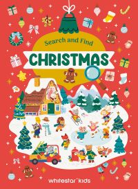 Book cover of Search and Find Christmas, with children playing in the snow. Published by White Star.