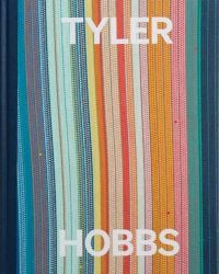 Book cover of Tyler Hobbs: Order/Disorder, with a colorful woven piece. Published by Hurtwood Press Ltd.