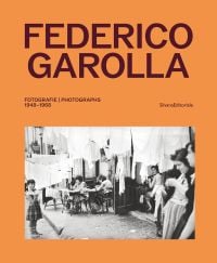 Book cover of Federico Garolla: Fotografie/Photographs 1948-1968, with a photograph of a busy train station, with a child sitting on suitcase. Published by Silvana.