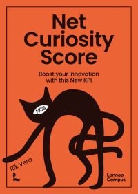 Book cover of Net Curiosity Score: Boost Your Innovation with this new KPI, with a black cat. Published by Lannoo Publishers.