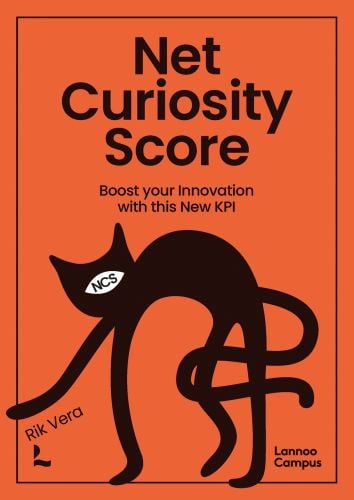 Book cover of Net Curiosity Score: Boost Your Innovation with this new KPI, with a black cat. Published by Lannoo Publishers.