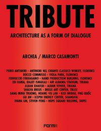 Book cover of Tribute: Architecture as a Form of Dialogue. Published by Forma Edizioni,