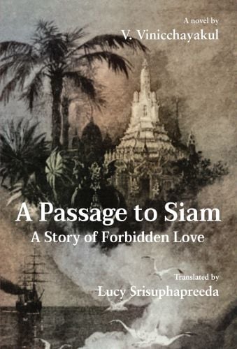 Book cover of A Passage to Siam: A Story of Forbidden Love, featuring a temple. Published by River Books.