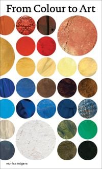 Book cover of From Colour to Art, featuring circles of colours. Published by Waanders Publishers.