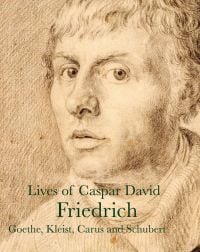 Book cover of Lives of Caspar David Friedrich, with a self-portrait of the German painter. Published by Pallas Athene.