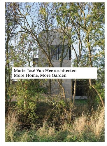 Marie-José Van Hee architecten: More Home, More Garden