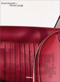 Book cover of Ferrari 330GT: From Scratch, featuring a deep red leather interior of a sports car. Published by teNeues Books.