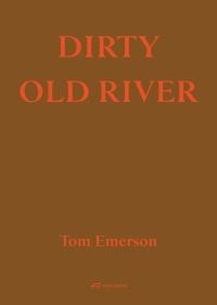 Book cover of Dirty Old River. Published by Park Books.