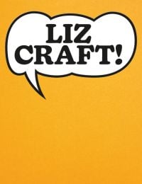 Liz Craft!