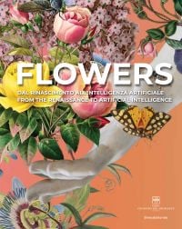 Book cover of Flowers: From the Renaissance To Artificial Intelligence, with a bouquet of flowers, butterflies and a hand. Published by Silvana.