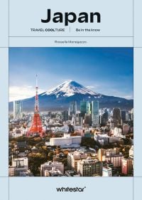 Book cover of Japan: Be in the Know, featuring the Japanese skyline with Mountain Fuji. Published by White Star.