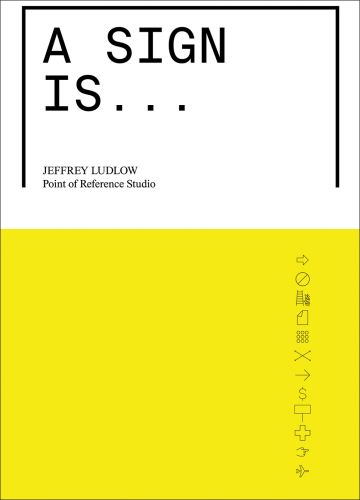 Book cover of A Sign Is. Published by ORO Editions.