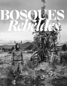 Book cover of Bosques Rebeldes, with a figure wearing a horned skeleton head. Published by Kulturalis.