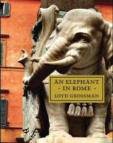 Book cover of An Elephant in Rome: The Pope and the Making of the Eternal City, with a statue of elephant carrying an obelisk, designed by the Italian artist Bernin. Published by Pallas Athene.