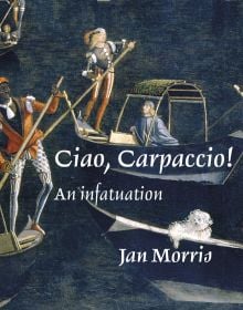 Painting 'Miracle of the True Cross at the Rialto Bridge', gondolas with gondoliers, on landscape cover of 'Ciao, Carpaccio! An infatuation', by Pallas Athene.