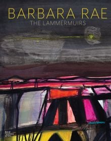 Book cover of Barbara Rae: The Lammermuirs, featuring a painting of brightly coloured landscape under dark sky. Published by Royal Academy of Arts.