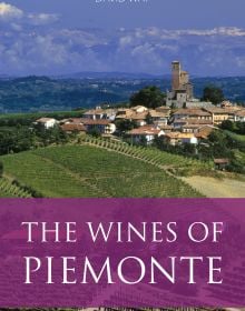 Book cover of David Way's guide, The Wines of Piemonte, with vineyards under a bright blue sky. Published by Academie du Vin.