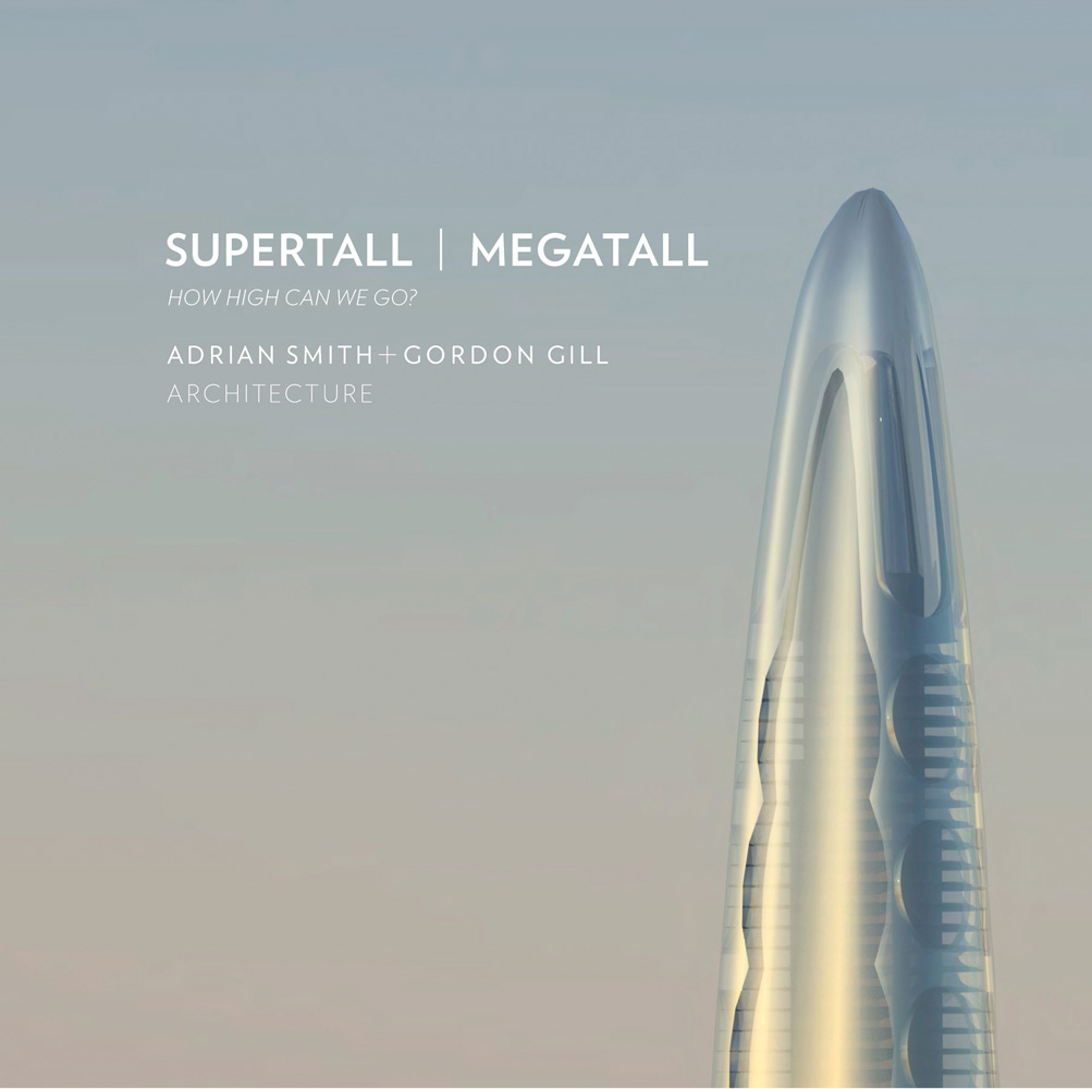 Book cover of Supertall | Megatall: How High Can We Go?, with the tip of pointed skyscraper. Published by ORO Editions.