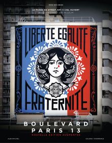 Book cover of Boulevard Paris 13: The Open-Air Street Art Museum, featuring Frank Shepard Fairey's art print titled 'Liberté, Egalité, Fraternité'. Published by Albin Michel.