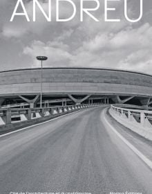 Book cover of Paul Andreu, with a large building with road underneath. Published by Editions Norma.