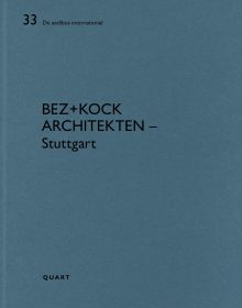 Book cover of bez+kock architekten – Stuttgart: De aedibus international. Published by Quart Publishers.