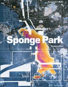 Book cover of Sponge Park: Gowanus Canal, with an aerial map of part of the USA. Published by Park Books.