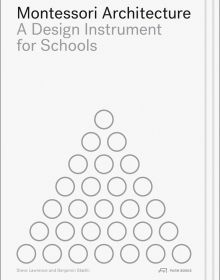 Book cover of 'Montessori Architecture, A Design Instrument for Schools'. Published by Park Books.