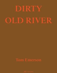 Book cover of Dirty Old River. Published by Park Books.